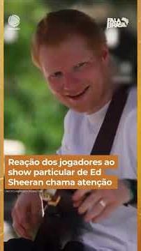 Players' reaction to Ed Sheeran's private concert grabs attention #shorts #speakbrazil