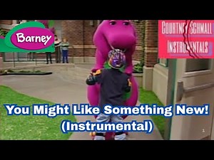 Barney: You Might Like Something New (Instrumental)