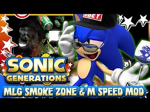 Sonic Generations MLG Smoke Zone - Mod Mondays & GIVEAWAY