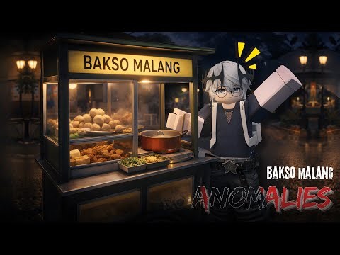 🔴【LIVE ROBLOX】KEMBALI MENCOBA BERMAIN BAKSO MALANG ANOMALIES