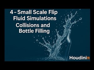 4 - Small Scale Flip Fluid Simulations: Collisions and Bottle Filling