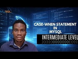 CASE-WHEN Statement in MySQL | Intermediate Level MySQL