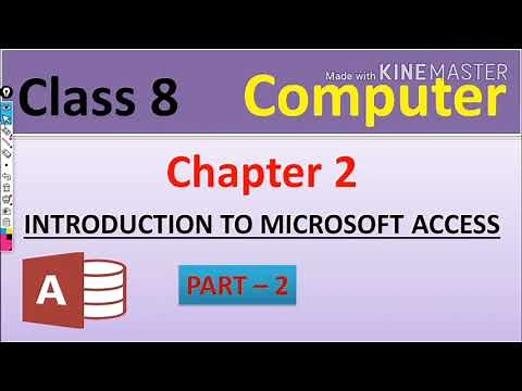 Class 8 || Computer || Chapter 2 || Introduction To Microsoft Access || Part 2 ||