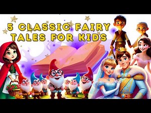 Magical Fairy Tales for Kids | Classic Stories in Beautiful Animation