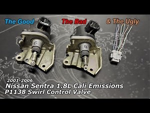 2001-2005 Nissan Sentra 1.8L Cali - P1138 Swirl Control Valve - Service Manual Diagnosing