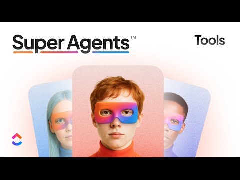 How Super Agent Tools Work in ClickUp