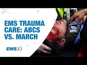 ABCs vs MARCH for trauma care