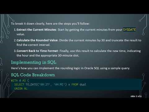 Mastering Oracle Rounding: How to Round Down SYSDATE to the Nearest 30-Minute Mark
