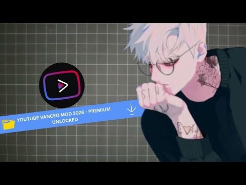 YOUTUBE VANCED DOWNLOAD 2026 | YOUTUBE VANCED LATEST MOD APK
