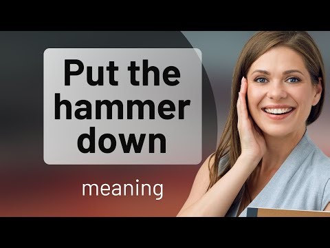 Unveiling the Meaning Behind "Put the Hammer Down"