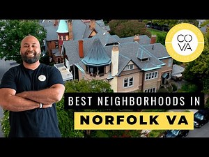 The Best Neighborhoods in Norfolk Virginia