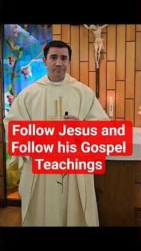 Follow the Risen Jesus and follow the Gospel that he taught. Do you know those Gospel teachings?