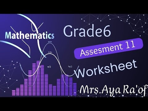 Grade 6 Worksheet Assessment 11 till lesson 4 to 6 unit 3