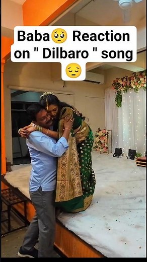 Baba😍 Reaction🥺 on Dilbaro song in Engagement 🎉