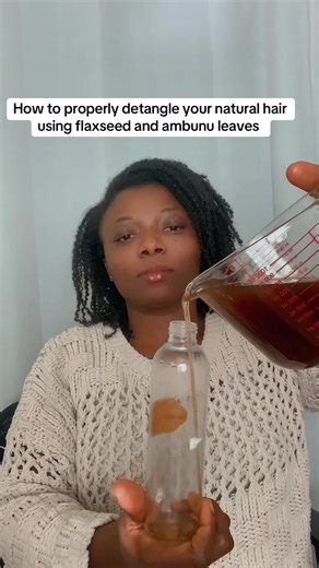 Detangle Your Natural Hair with Flaxseed and Ambunu Leaves