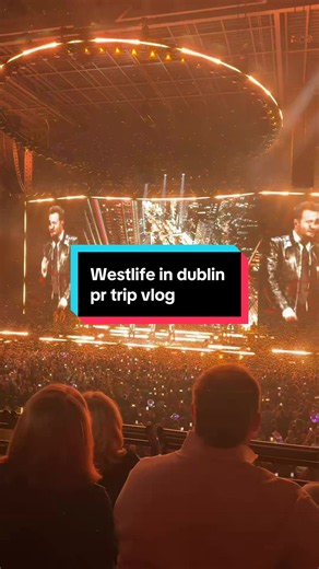 Come to Dublin to See Westlife: PR Trip Vlog