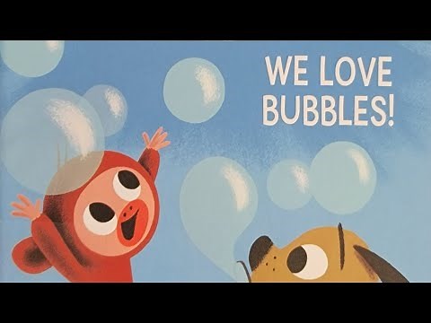 Bobo and Pup-Pup, We Love Bubbles!