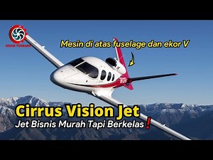 Jet Bisnis Paling Murah, Cirrus Vision Jet❗