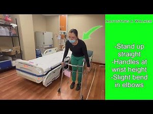 Patient Mobility: Adjusting a walker