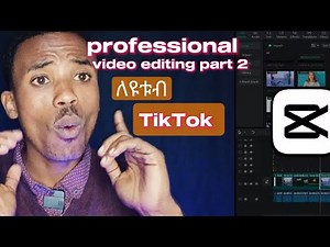 Professional video editing part 2 Amharic tutorial