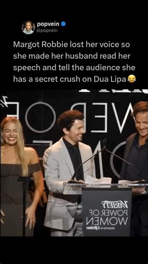 Margot Robbie made her husband read her speech and tell audience she has secret crush on Dua Lipa 😂
