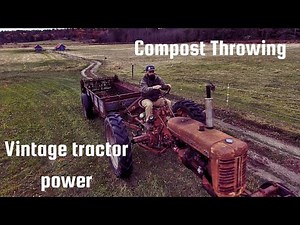 Compost Throwing On vintage Farmall Tractor