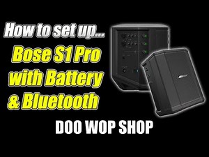Bose S1 Pro portable Bluetooth speaker system setup and use