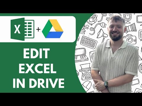 How to Edit Excel in Google Drive - 2025 (Full Guide)