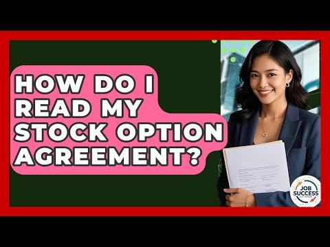 How Do I Read My Stock Option Agreement? - Job Success Network