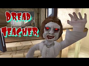 Playing Dread Teacher horror game| Android version full gameplay|