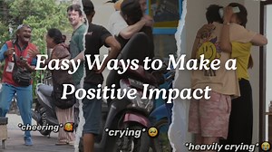 Easy Ways to Make a Positive Impact