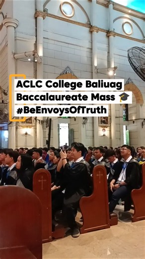 BE ENVOYS OF TRUTH | ACLC College Baliuag Baccalaureate Mass 🎓