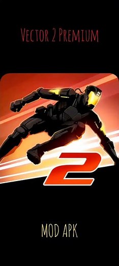 Vector 2 Premium MOD APK