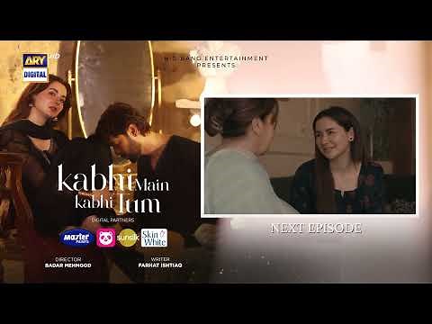 Kabhi Main Kabhi Tum Episode 25 | Teaser | Fahad Mustafa | Hania Aamir | ARY Digital