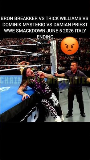 BRON BREAKKER VS TRICK WILLIAMS VS DOMINIK MYSTERIO VS DAMIAN PRIEST ENDING SMACKDOWN JUNE 5 2026