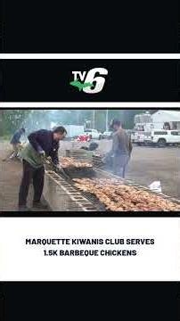 Marquette Kiwanis Club serves 15K barbeque chickens