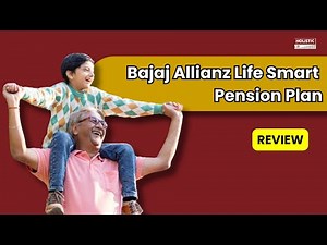 Bajaj Allianz Life Smart Pension Plan: Good or Bad? A Detailed ULIP Review | Holistic Investment