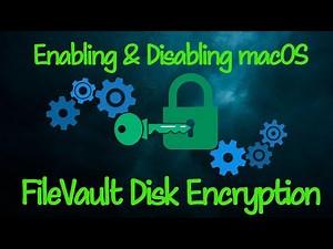 Enabling and Disabling macOS FileVault for Disk Encryption