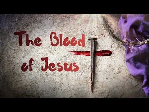 The Blood of Jesus medley - There is Power in the Blood/Are You Washed in the Blood