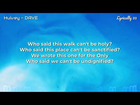 Hulvey - DAVE (Lyrics)