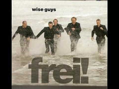 Wise Guys...Das Wasser