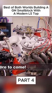Last part: Best of Both Worlds Building A GM Smallblock With A Modern LS Top | enginebuild car