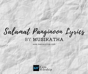 Salamat Panginoon Lyrics - Musikatha - Kaps Worship