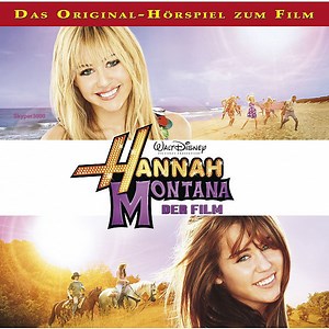 Miley Cyrus - Hannah Montana - Der Film (Das Original-Hörspiel Zum Film)