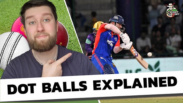 What is a Dot Ball in Cricket? And Why is it the Key to Bowling Success?