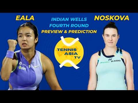 Alex Eala vs Linda Noskova | Indian Wells Round 4 | Preview & Prediction