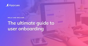 What is user onboarding? | Appcues
