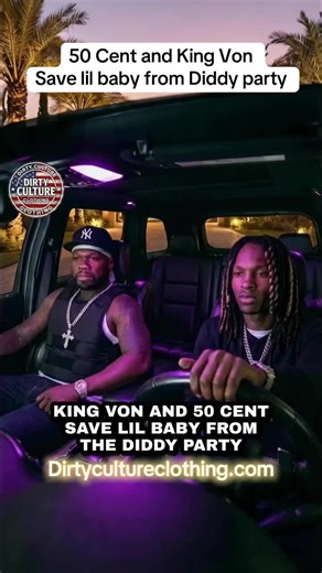 50 Cent and King Von save lil. Any from Diddy party #fyp