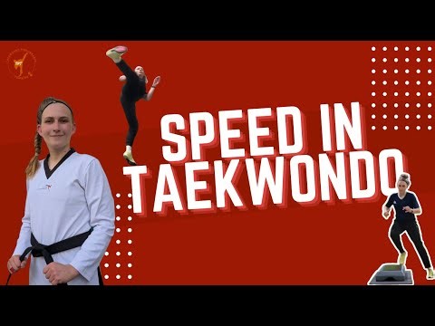 Speed Is Trainable! | Science behind Taekwondo Speed Training