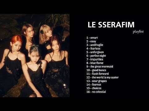 LE SSERAFIM - PLAYLIST
